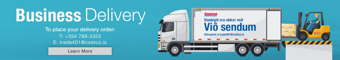 Business Delivery To place your delivery order: T: +354 789-3325 E: trade401@costco.is